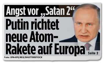 Ausriss Bild-Zeitung - Angst vor Satan 2 - Putin richtet neue Atom-Rakete auf Europa