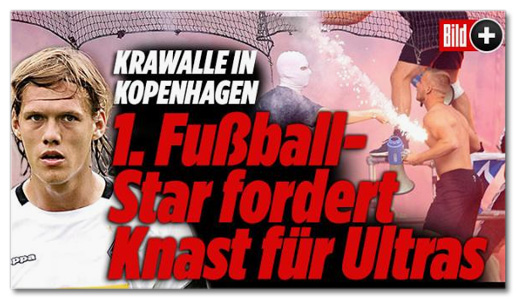 Ausriss Bild.de - Krawalle in Kopenhagen - Erster Fußball-Star fordert Knast für Ultras