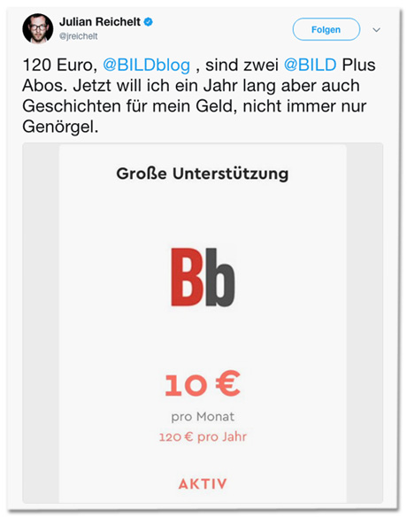 Screenshot eines Tweets von Bild-Oberchef Julian Reichelt, in dem er schreibt 120 Euro, BILDblog, sind zwei BILD Plus Abos. Jetzt will ich ein Jahr lang aber auch Geschichten für mein Geld, nicht immer nur Genörgel. Dazu ein Screenshot von der Steady-Seite, der zeigt, dass Reichelt ein Jahrespaket mit zehn Euro pro Monat abgeschlossen hat