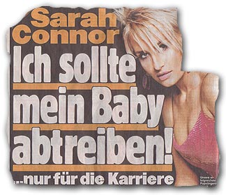 Sarah Connor exklusiv in BILD: Ich sollte mein Baby abtreiben! ... nur für die Karriere