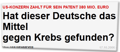 US-Konzern zahlt für sein Patent 380 Mio. Euro Hat dieser Deutsche das Mittel gegen Krebs gefunden? 