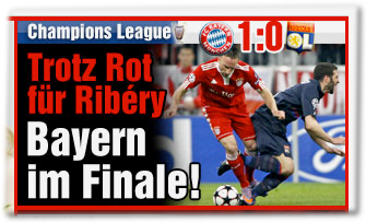 Trotz Rot für Ribéry: Bayern im Finale!