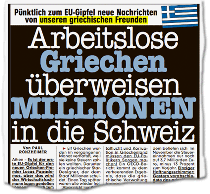 Pünktlich zum EU-Gipfel neue Nachrichten von unseren griechischen Freunden: Griechen überweisen Millionen in die Schweiz