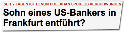 Seit 7 Tagen ist Devon Hollahan spurlos verschwunden: Sohn eines US-Bankers in Frankfurt entführt?