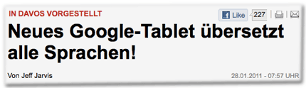Neues Google-Tablet übersetzt alle Sprachen! Von Jeff Jarvis