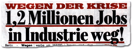 Wegen der Krise: 1,2 Millionen Jobs in Industrie weg!
