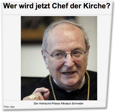 Wer wird jetzt Chef der Kirche? Der rheinische Präses Nikolaus Schneider