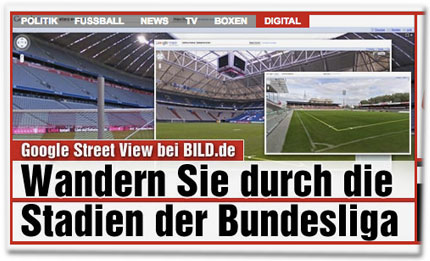 Google Street View bei Bild.de: Wandern Sie durch die Stadien der Bundesliga
