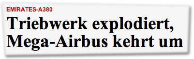 Triebwerk explodiert, Mega-Airbus kehrt um