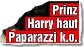 Prinz Harry haut Paparazzi k.o.