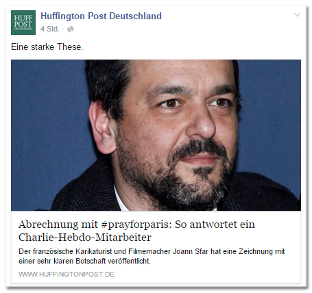 Facebook-Post der Huffington Post Deutschland: Eine starke These. - Abrechnung mit #prayforparis: So antwortet ein Charlie-Hebdo-Mitarbeiter