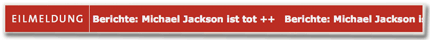 EILMELDUNG Berichte: Michael Jackson ist tot