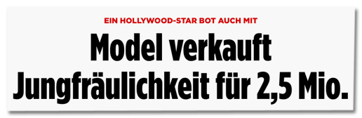 Screenshot Bild.de - Ein Hollywood-Star bot auch mit - Model verkauft Jungfräulichkeit für 2,5 Millionen