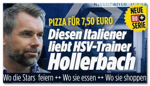 Screenshot Bild.de - Pizza für 7,50 Euro - Diesen Italiener liebt HSV-Trainer Hollerbach - Wo die Stars feiern, wo sie essen, wo sie shoppen