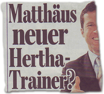 Matthäus neuer Hertha-Trainer?