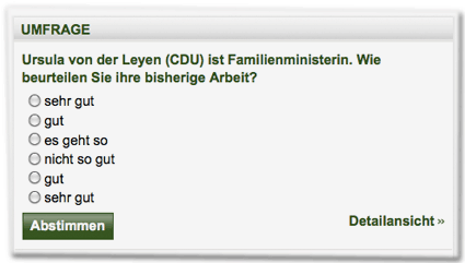 Ursula von der Leyen (CDU) ist Familienministerin. Wie beurteilen Sie ihre bisherige Arbeit? sehr gut, gut, es geht so, nicht so gut, gut, sehr gut