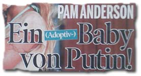 "Pam Anderson -- Ein (Adoptiv-)Baby von Putin!"