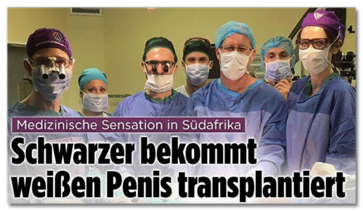 Medizinische Sensation in Südafrika - Schwarzer bekommt weißen Penis transplantiert