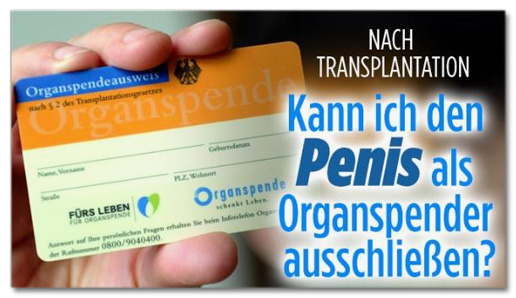 Nach Transplantation - Kann ich den Penis als Organspender ausschließen?