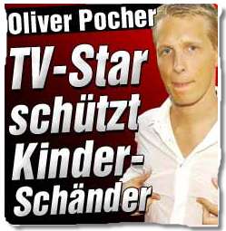 Oliver Pocher - TV-Star schützt Kinderschänder