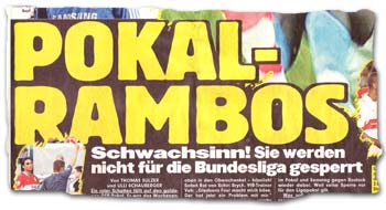 "Pokal-Rambos: Schwachsinn! Sie werden nicht für die Bundesliga gesperrt"