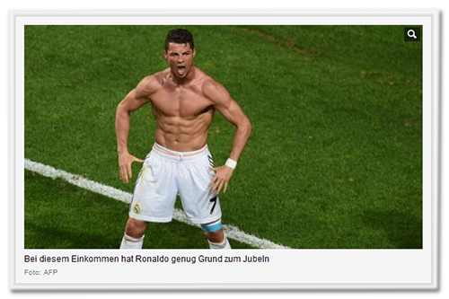 Bei diesem Einkommen hat Ronaldo genug Grund zum Jubeln [dazu ein Foto von Ronaldo beim Jubeln]