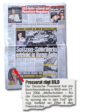 Presserat rügt BILD -- Der Deutsche Presserat hat die Berichterstattung in BILD vom 27. Juni 2006 "Mietschulden - Als die Gerichtsvollzieherin klingelte, sprang sie in den Tod" gerügt. Verletzt sei Ziffer 8 des Pressekodex.