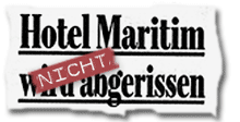 "Hotel Maritim wird NICHT abgerissen"