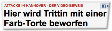Attacke in Hannover - der Video-Beweis: Hier wird Trittin mit einer Farb-Torte beworfen