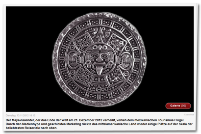 Der Maya-Kalender, der das Ende der Welt am 21. Dezember 2012 verheißt, verlieh dem mexikanischen Tourismus Flügel.