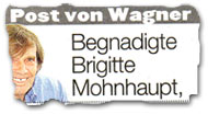 "Post von Wagner: Begnadigte Brigitte Mohnhaupt"