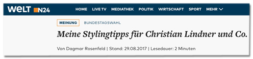 Screenshot Welt.de - Meinung - Bundestagswahl - Meine Stylingtipps für Christian Lindner und Co. - von Dagmar Rosenfeld